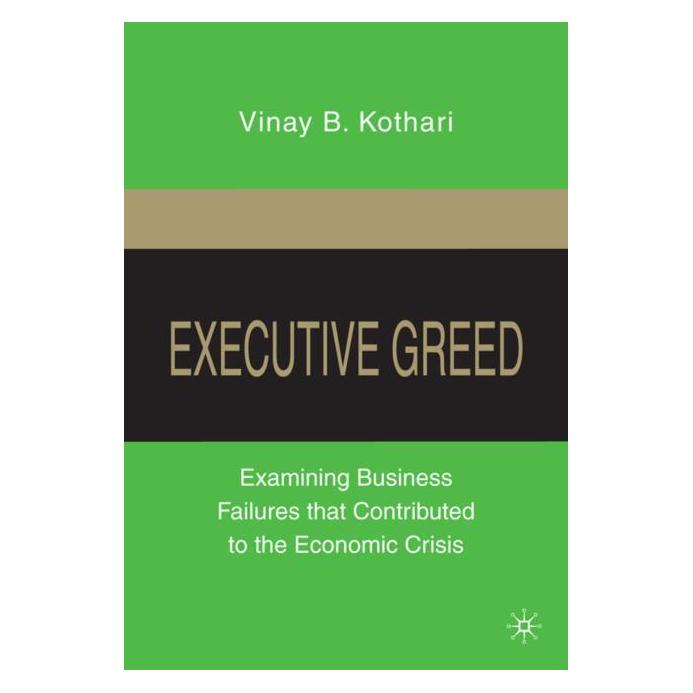 Palgrave Macmillan Kothari:Executive Greed (Englisch, Hardcover, V. Kothari) (63033661)