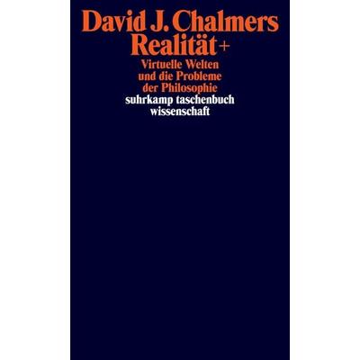 Realität+, Taschenbuch von David J. Chalmers, Suhrkamp, 978-3-518-30075-6