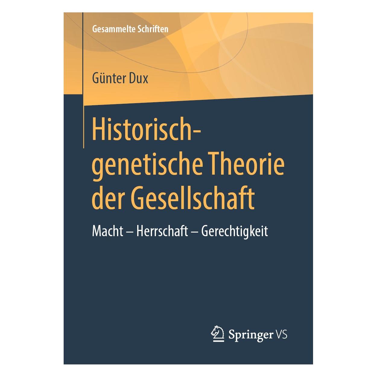 Springer Dux:Historisch-genetische Theorie der G (Deutsch, Hardcover, Günter Dux) (9783658173661)