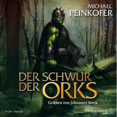 Die Orks 2: Der Schwur der Orks - Michael Peinkofer, Audio, 9783844907780
