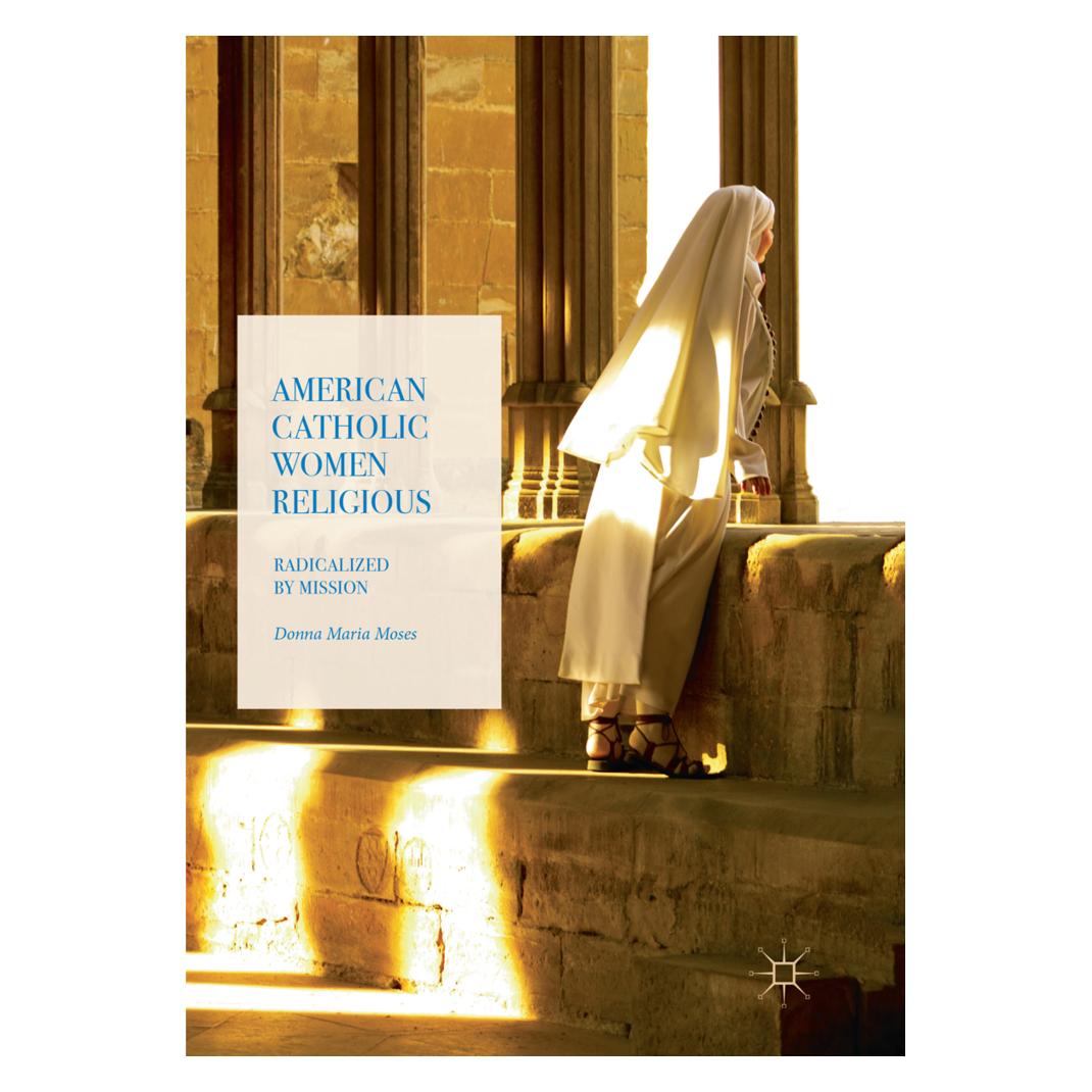 Springer American Catholic Women Religious (Englisch, Softcover, Donna Maria Moses) (56052619)