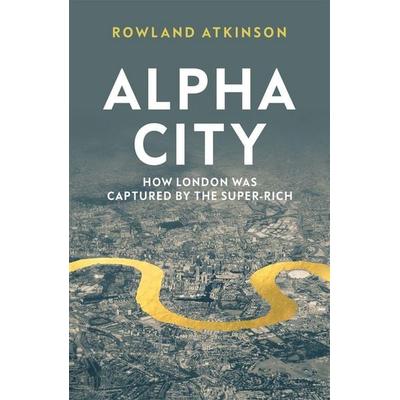 Alpha City, Taschenbuch von Rowland Atkinson, Verso, 978-1-78873-798-2