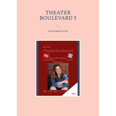 Theater Boulevard, Taschenbuch von Julie Nezami-Tavi, BoD – Books on Demand, 978-3-7568-5514-8