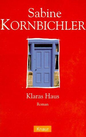 Sabine Kornbichler - Klaras Haus. - Preis vom 17.10.2026 19:25:27 h