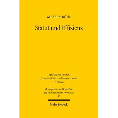 Statut und Effizienz, Gebundene Ausgabe von Giesela Rühl, Mohr Siebeck, 978-3-16-150698-7