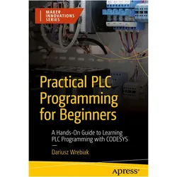 Practical PLC Programming for Beginners, Fachbücher von Dariusz Wrebiak
