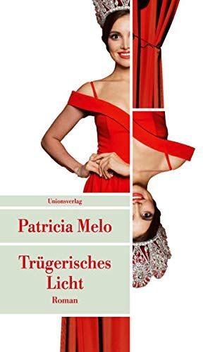 Patricia Melo - Trügerisches Licht: Kriminalroman (Unionsverlag Taschenbücher) - Preis vom 11.10.2026 15:43:13 h