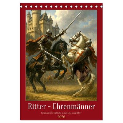 Ritter - Ehrenmänner (Tischkalender 2026 DIN A5 hoch), CALVENDO Monatskalender