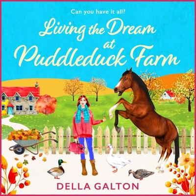 Living the Dream at Puddleduck Farm - Della Galton, Audio, 9781835185063