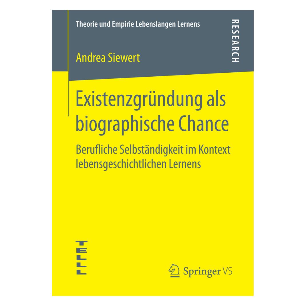 Springer Existenzgründung als biographische Chance (Deutsch, Softcover, Andrea Siewert) (55807609)