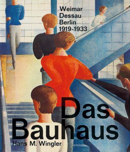 Wingler, Hans M. - Das Bauhaus: Weimar, Dessau, Berlin 1919 - 1933 - Preis vom 09.10.2026 07:28:09 h