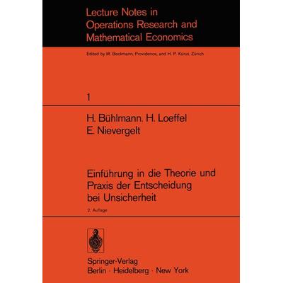 Einführung in die Theorie und Praxis der Entscheidung bei Unsicherheit, Taschenbuch von H. Bühlmann,H. Loeffel,E. Nievergelt, Springer Berlin,