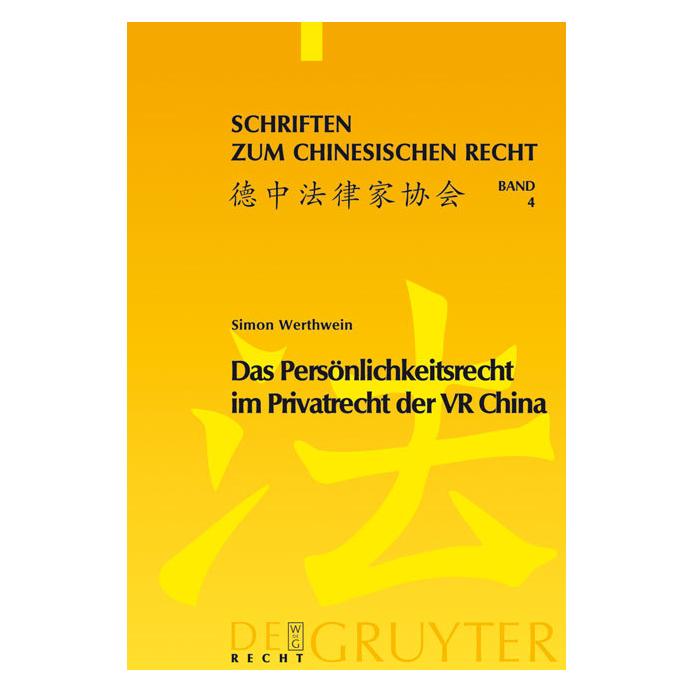 De Gruyter Das Persönlichkeitsrecht im Privatrecht der VR China (Deutsch, Hardcover, Simon Werthwein) (35202639)