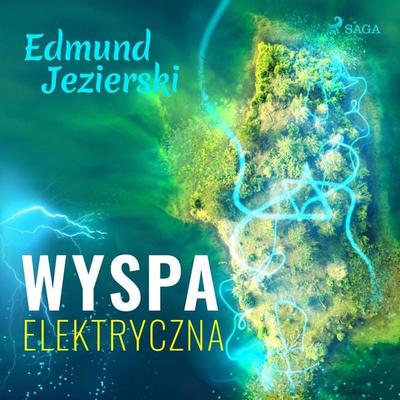 Wyspa elektryczna - Edmund Jezierski, Audio, 9788726515794