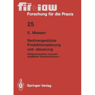Rechnergestützte Produktionsplanung und -steuerung, Taschenbuch von Eric Miessen, Springer Berlin, 978-3-540-51829-7