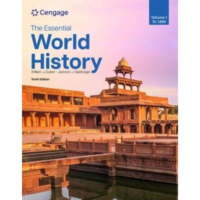 The Essential World History, Volume I: To 1800, Taschenbuch von William J. Duiker,Jackson Spielvogel, Cengage Learning