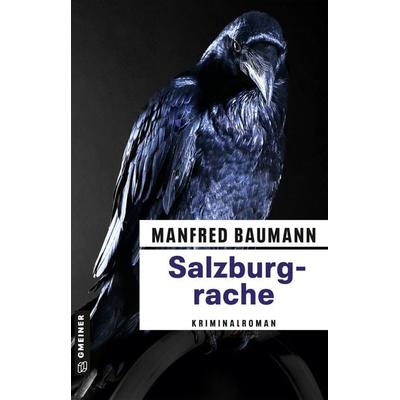 Salzburgrache, Taschenbuch von Manfred Baumann, Gmeiner-Verlag, 978-3-8392-0298-2