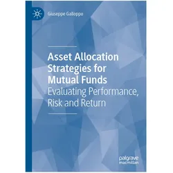 Asset Allocation Strategies for Mutual Funds, Fachbücher von Giuseppe Galloppo