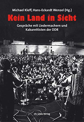 Michael Kleff - Kein Land in Sicht: Gespräche mit Liedermachern und Kabarettisten der DDR - Preis vom 30.09.2026 22:30:23 h
