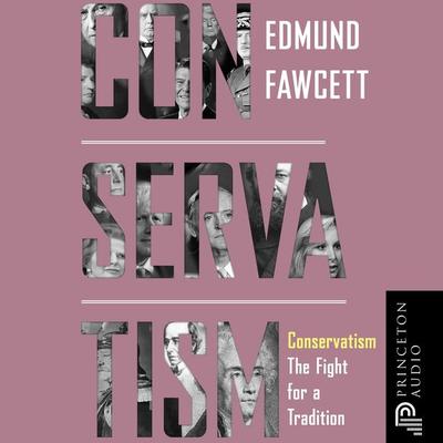 Conservatism - Edmund Fawcett, Audio, 9780691213637