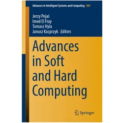 Advances in Soft and Hard Computing, Fachbücher von Janusz Kacprzyk, Tomasz Hyla, Imed El Fray, Jerzy Pejas, Hyla Tomasz, El Fray Imed