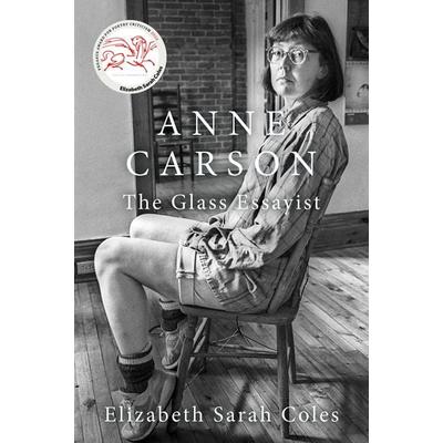 Anne Carson, Gebundene Ausgabe von Elizabeth Sarah Coles, Oxford Academic, 978-0-19-768091-9