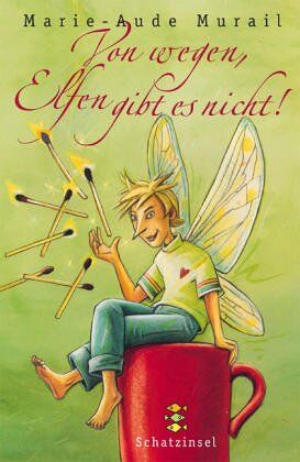 Marie-Aude Murail - Von wegen, Elfen gibt es nicht! - Preis vom 15.10.2026 23:06:25 h