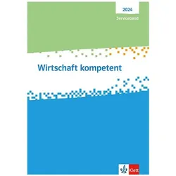 Wirtschaft kompetent. Serviceband. Ausgabe 2022, Schulbücher