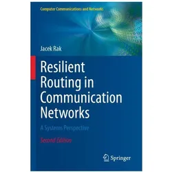 Rak:Resilient Routing in Communication, Fachbücher von Jacek Rak