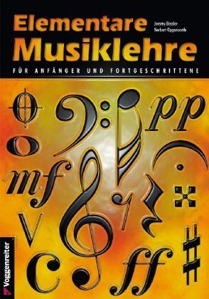Jeromy Bessler - Elementare Musiklehre für Anfänger und Fortgeschrittene - Preis vom 02.10.2026 23:42:20 h