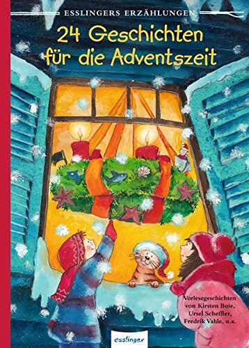 Kirsten Boie - Esslingers Erzählungen: 24 Geschichten für die Adventszeit - Preis vom 09.10.2026 07:28:09 h