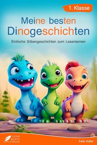 Thier Media Verlag - Silbenbuch 1. Klasse - Meine besten Dinogeschichten: Einfache Silbengeschichten zum Lesenlernen für Kinder ab 6 Jahren (Erstlesebuch 1. Klasse) (Silbengeschichten 1. Klasse, Band 1) - Preis vom 15.10.2026 23:06:25 h