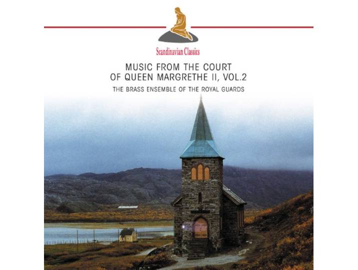 The Brass Ensemble Of The Royal Gua - Music From The Court Of Queen Margr