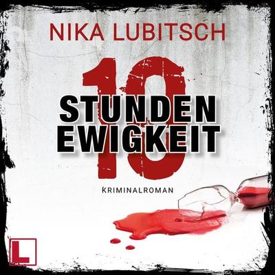 10 Stunden Ewigkeit - Nika Lubitsch, Audio, 4260158976701