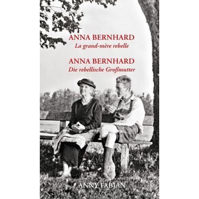 Anna Bernhard, Taschenbuch von Anny Fabjan, Korrektur Verlag, 978-3-9505470-7-8