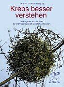 Hans-Richard Heiligtag - Krebs besser verstehen: Ein Ratgeber aus der Sicht der anthroposophisch erweiterten Medizin - Preis vom 30.09.2026 09:01:18 h