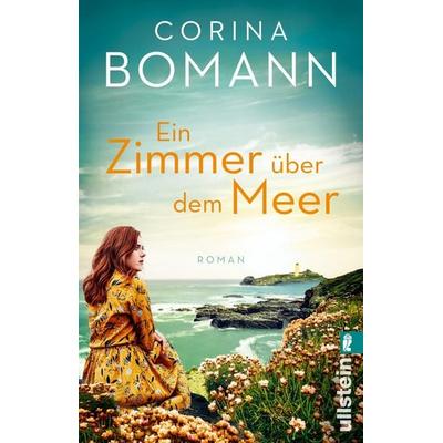 Ein Zimmer über dem Meer, Taschenbuch von Corina Bomann, Ullstein Taschenbuch, 978-3-548-06535-9