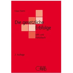 Die gesetzliche Erbfolge, Fachbücher von Uwe Harm