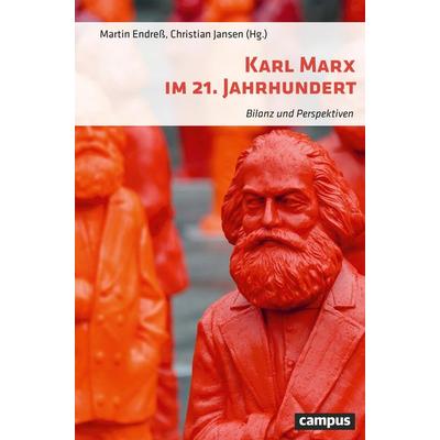 Karl Marx im 21. Jahrhundert, Gebundene Ausgabe von , Campus, 978-3-593-51179-5