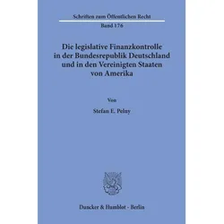 Die legislative Finanzkontrolle in der Bundesrepublik Deutschland und in den Vereinigten Staaten von, Fachbücher von Stefan E. Pelny