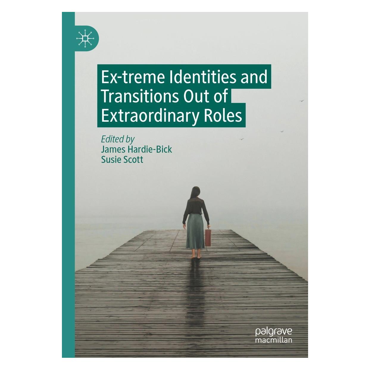 Springer Ex-treme Identities and Transitions Out of Extraordinary Roles (Englisch, Hardcover, James Hardie-Bick, Susie Scott) (9783030936075)