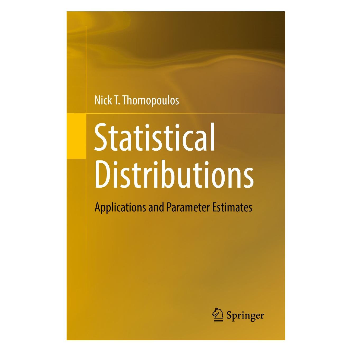 Springer Thomopoulos:Statistical Distributions (Englisch, Hardcover, Nick T. Thomopoulos) (9783319651118)