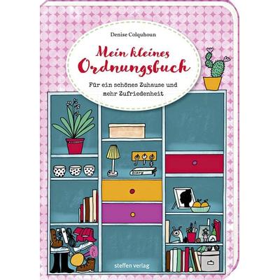 Mein kleines Ordnungsbuch, Taschenbuch von Denise Colquhoun,Fräulein Ordnung, Steffen Verlag, 978-3-95799-046-4