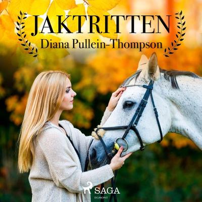 Jaktritten - Diana Pullein-Thompson, Audio, 9788726149296