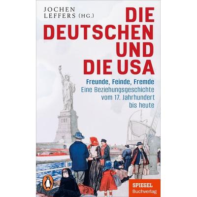 Die Deutschen und die USA, Taschenbuch von , Penguin, 978-3-328-11367-6