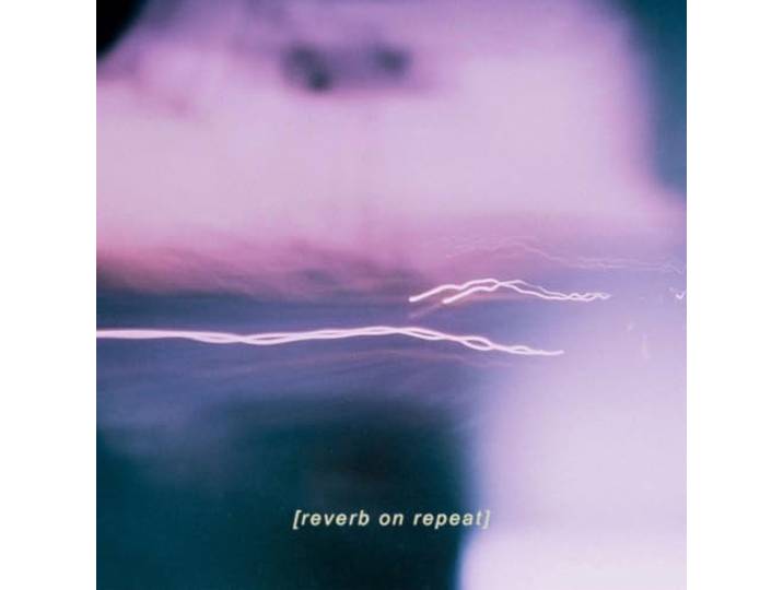 Reverb On Repeat