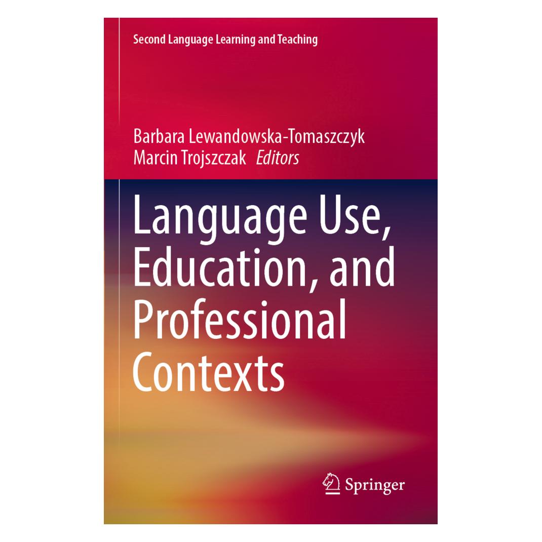 Springer Language Use, Education, and Professional Contexts (Englisch, Softcover, Barbara Lewandowska-Tomaszczyk, Marcin Trojszczak) (56945304)