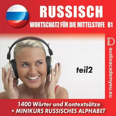 Russisch– Wortschatz für die Mittelstufe B1_Teil 02 - Tomas Dvoracek, Audio, 9788088625100