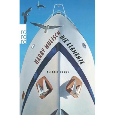 Die Elemente, Taschenbuch von Harry Mulisch, Rowohlt Taschenbuch, 978-3-499-13114-1