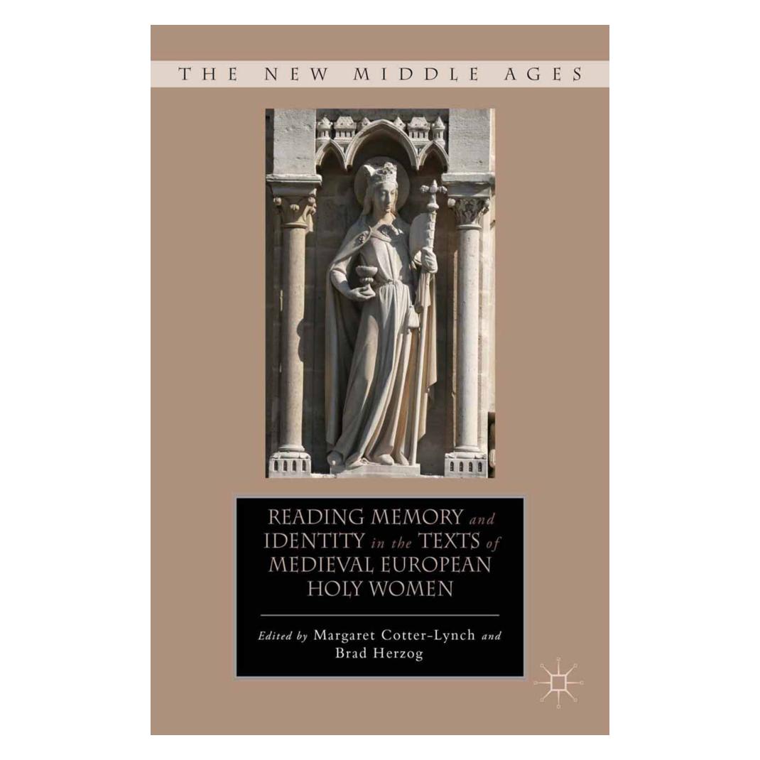 Springer Reading Memory and Identity in the Texts of Medieval European Holy Women (Englisch, Softcover, B. Herzog, M. Cotter-Lynch) (55842666)